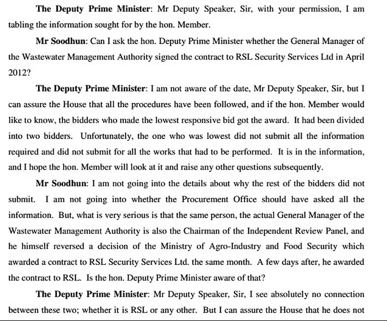 En 2012, l’opposition s’est intéressée à la RSL Security Services Ltd.
